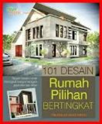 Seratus satu desain rumah pilihan bertingkat