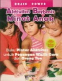 Brain power aktivitas berbasis minat anak untuk anak usia 4 tahun