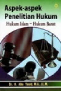 Aspek-aspek penelitian hukum: hukum islam-hukum barat