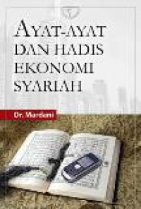 Ayat-ayat dan hadis ekonomi syariah