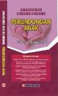 Amandemen undang-undang perlindungan anak (UU RI No. 35 tahun 2014)