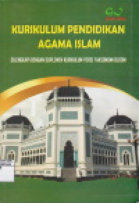 Kurikulum pendidikan agama islam: dilengkapi dengan suplemen kurikulum versi taksonomi bloom