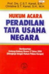 Hukum acara peradilan tata usaha negara : berdasarkan undang-undang nomor 9 tahun 2004 (dilengkapi dengan hukum pidana korupsi)