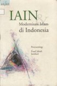 IAIN Modernisasi Islam di Indonesia