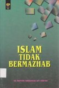 Islam Tidak Bermazhab