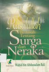 Rasulullah berkisah tentang surga dan neraka