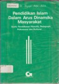 Pendidikan islam arus dinamika masyarak