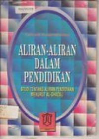 Aliran-aliran dalam pendidikan