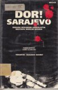 Dor ! Sarajevo: sebuah rekaman jurnalistik nestapa muslim Bosnia