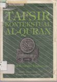 Tafsir kontekstual al-qur'an: sebuah kerangka konseptual