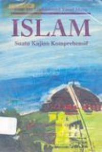 Islam: suatu kajian komprehensif