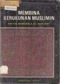 Membina kerukunan muslim