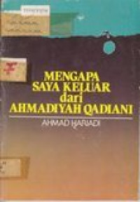 Mengapa Saya Keluar dari Ahmadiyah Qadiani