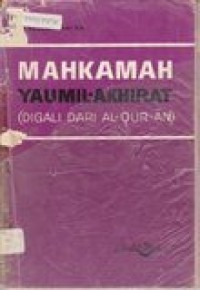 Mahkamah Yaumil-Akhirat : Digali dari Al-Qur-an