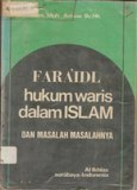 Faraidl (hukum waris dalam Islam) dan masalah-masalahnya