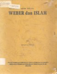 Sebuah studi kritik tentang weber dan islam