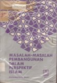 Masalah-masalah pembangunan dalam prespektif islam