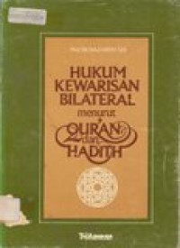 Hukum kewarisan bilateral menurut qur'an dan hadith