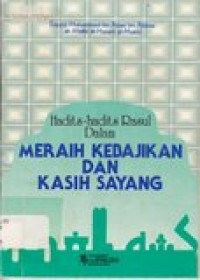 Hadits-hadits rasul dalam meraih kebajikan dan kasih sayang