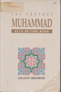 The prophet Muhammad: his life and eternal message