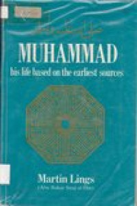 Muhammad His Life Based On The Earliest Sources