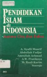 Pendidikan Islam Di Indonesia Antara Cita dan Fakta