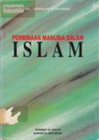Pembinaan manusia dalam Islam
