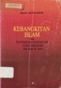 Kebangkitan Islam dan tantangan-tangan yang dihadapi dari masa ke masa