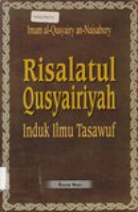 Risalatul qusyairiyah: induk ilmu tasawuf