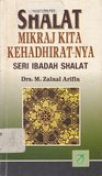 Shalat mikraj kita kehadirat-Nya