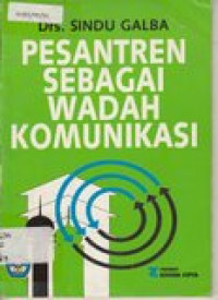 Pesantren sebagai wadah komunikasi