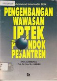 Pengembangan wawasan iptek pondok pesantren