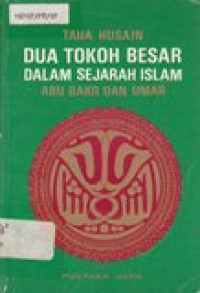 Dua tokoh besar dalam sejarah islam Abu Bakar dan Umar