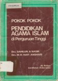 Pokok- pokok pendidikan agama islam di perguruan tinggi