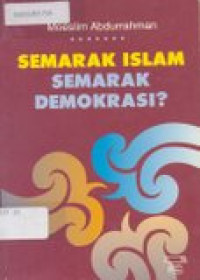 Semarak Islam semarak demokrasi