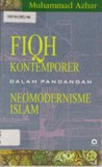 Fiqh kontemporer dalam pandangan neomodernisme islam