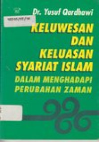 Keluwesan dan Keluasan Syariat Islam Dalam Menghadapi Perubahan Zaman