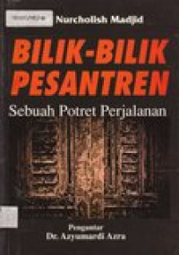 Bilik-bilik pesantren: sebuah potret perjalanan