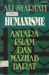 Humanisme antara islam dan mazhab barat