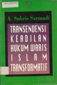 Transendensi keadilan hukum waris islam