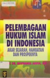 Pelembagaan Hukum Islam Di Indonesia