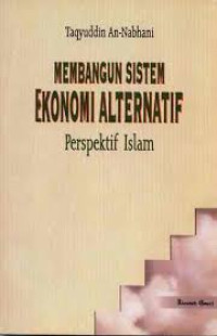 Membangun sistem ekonomi alternatif