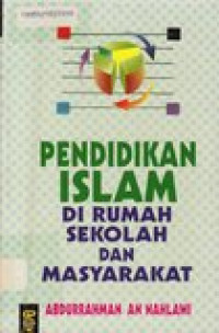 Pendidikan islam di Rumah, Sekolah dan Masyarakat