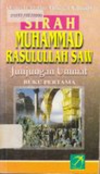 Sirah Muhammad Rasulullah SAW junjungan ummat