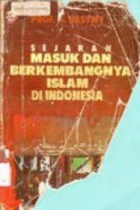 Sejarah masuk dan berkembangnya islam di Indonesia