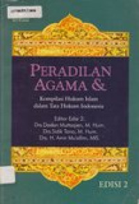 Peradilan Agama dan Kompilasi Hukum Islam.... Edisi Ke 2