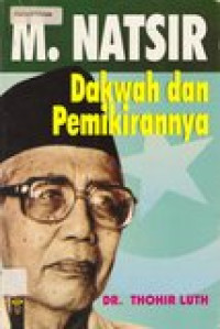 M. Natsir: dakwah dan pemikirannya