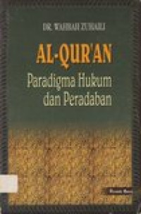 Al-Qur'an: paradigma hukum dan peradaban