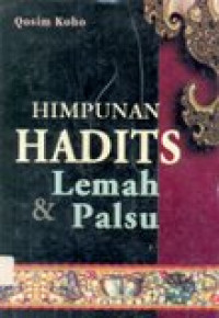 Himpunan hadis lemah dan palsu