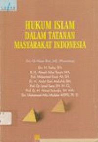 Hukum islam dalam tatanan masyarakat Indonesia